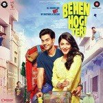 Behen Hogi Teri - Neha Kakkar Song Download